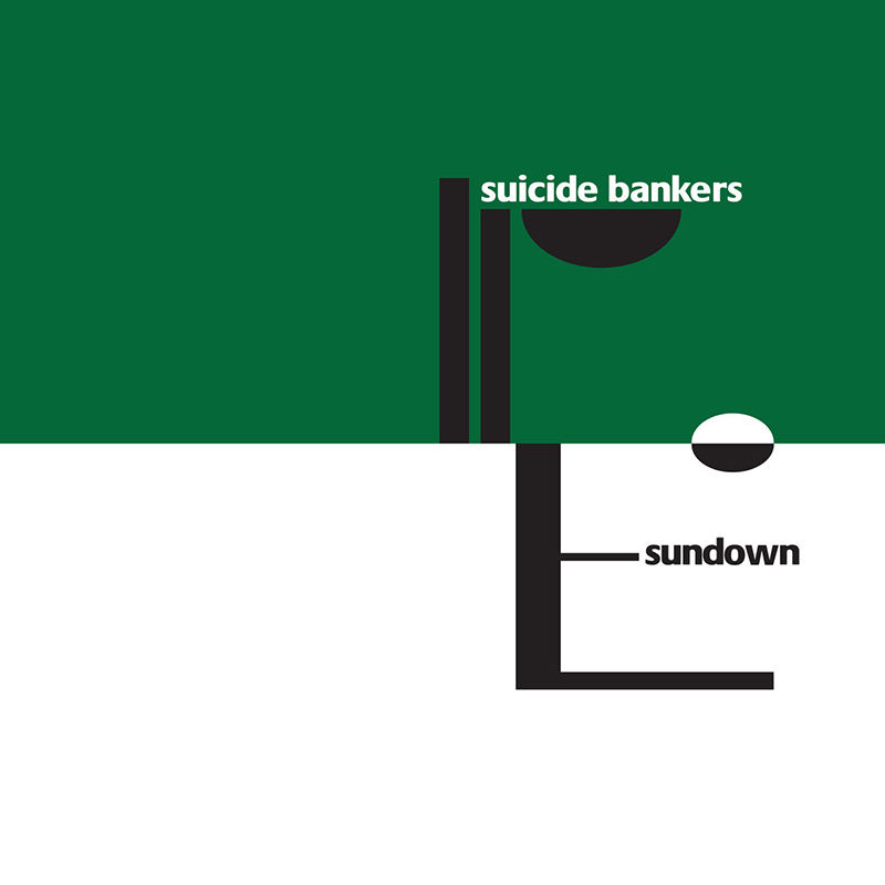 Sundown (Single) by Suicide Bankers.